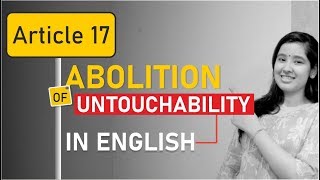 Article 17 of Indian Constitution | Abolition of Untouchability | Indian Polity