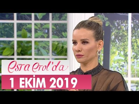 Esra Erol'da 1 Ekim 2019 - Tek Parça