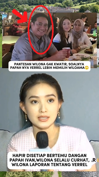 SERING CURHAT SAMA PAPAH IVAN TENTANG VERREL #wilona #verrelbramasta #trendingshorts #youtubeshorts