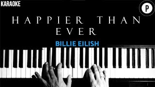Billie Eilish - Happier than ever KARAOKE Slowed Acoustic Piano Instrumental COVER LYRICS