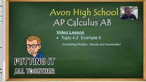 Avon High School - AP Calculus AB - Topic 4.2 - Example 6 - Straight Line Motion