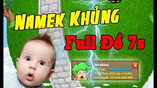 Ngọc Rồng Online - Đột Nhập Nick Namek Huyền Thoại Trùm Team Kiss Của Đubai Hiro Boy
