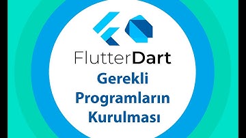 0 Gerekli Programların İndirilmesi | Sıfırdan Flutter ile Android ve Ios Apps Development