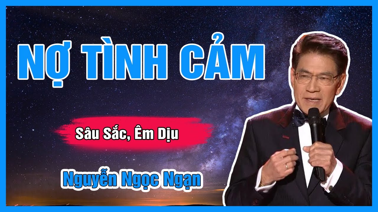 Truyện Hay Nguyễn Ngọc Ngạn - NỢ TÌNH CẢM - Đọc Truyện Đêm Khuya