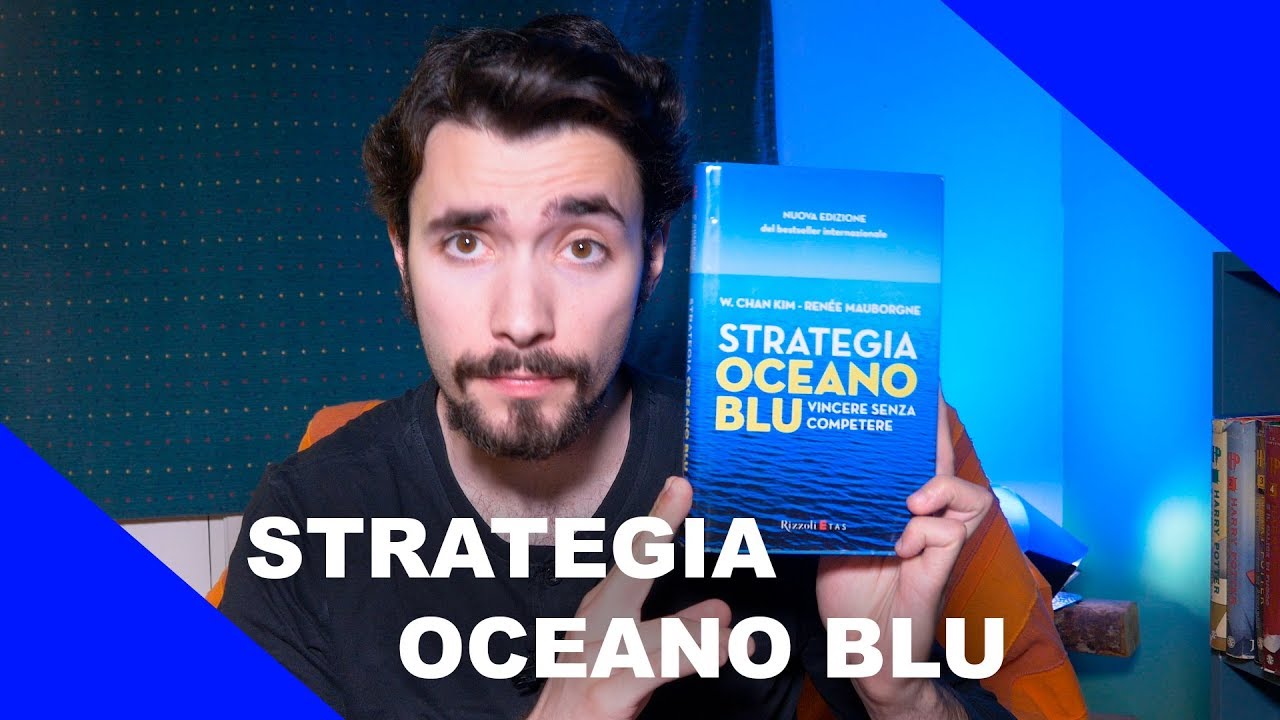 Strategia Oceano Blu [recensione di libri] 