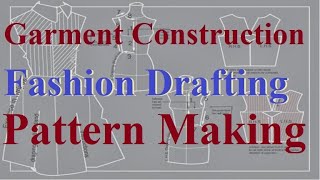 Garment Construction | Pattern making | Procedure | Advantages | Application | Precautions | Tools