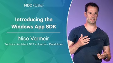 Introducing the Windows App SDK - Nico Vermeir - NDC Oslo 2023