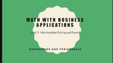 Unit 5 -  Markdowns and Perishables