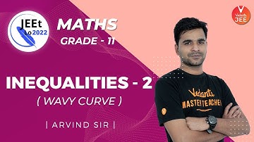 Basic Mathematics | Inequalities #2 [Wavy Curve] | Class 11 | JEE Main 2022 | JEEt Lo 2022 | Vedantu