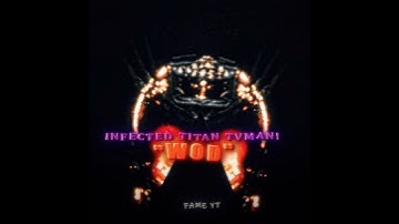 WatchMan Of Doom 🗿🔥📈 || (Skibidi Toilet troll leak edit)