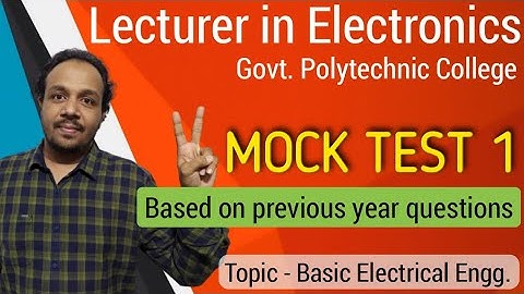 Mock Test 1 | Lecturer in Electronics | Basic Electrical Engg. | Jith