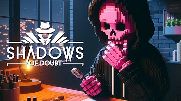 Detective Dev Is On The Case | SHADOWS OF DOUBT