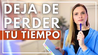 Cómo Dejar De Perder El Tiempo | 4 habilidades que debes aprender