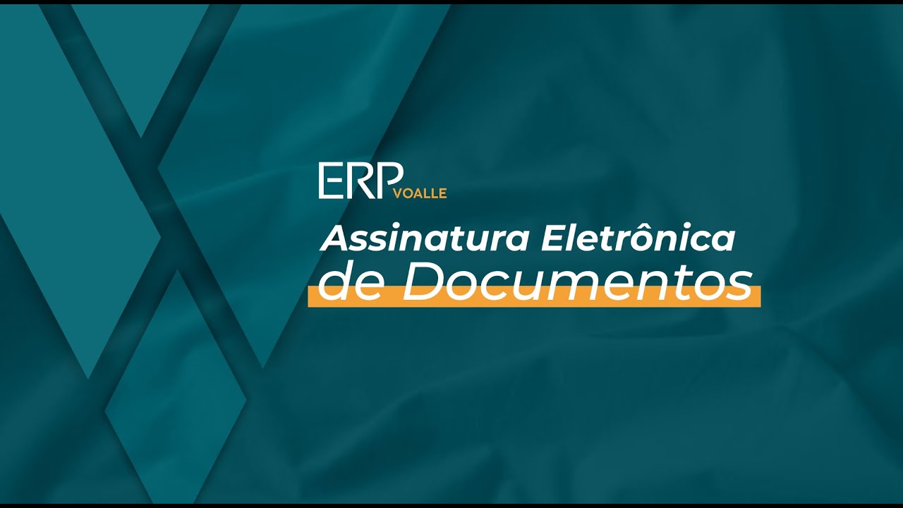 ERPVoalle  Assinatura eletrônica de documentos 