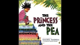 The Princess and the Pea retold and illustrated by Rachel Isadora (Read Aloud)