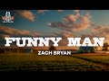 Zach Bryan Funny Man Lyrics mp3