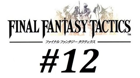 Final Fantasy Tactics Walkthrough (12) Zirekile Falls (Gafgarion Boss Battle)