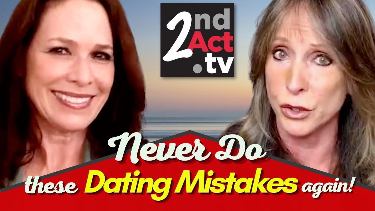 Finding Love after 50: What Dating Mistakes Would You NOT Make Again ...
