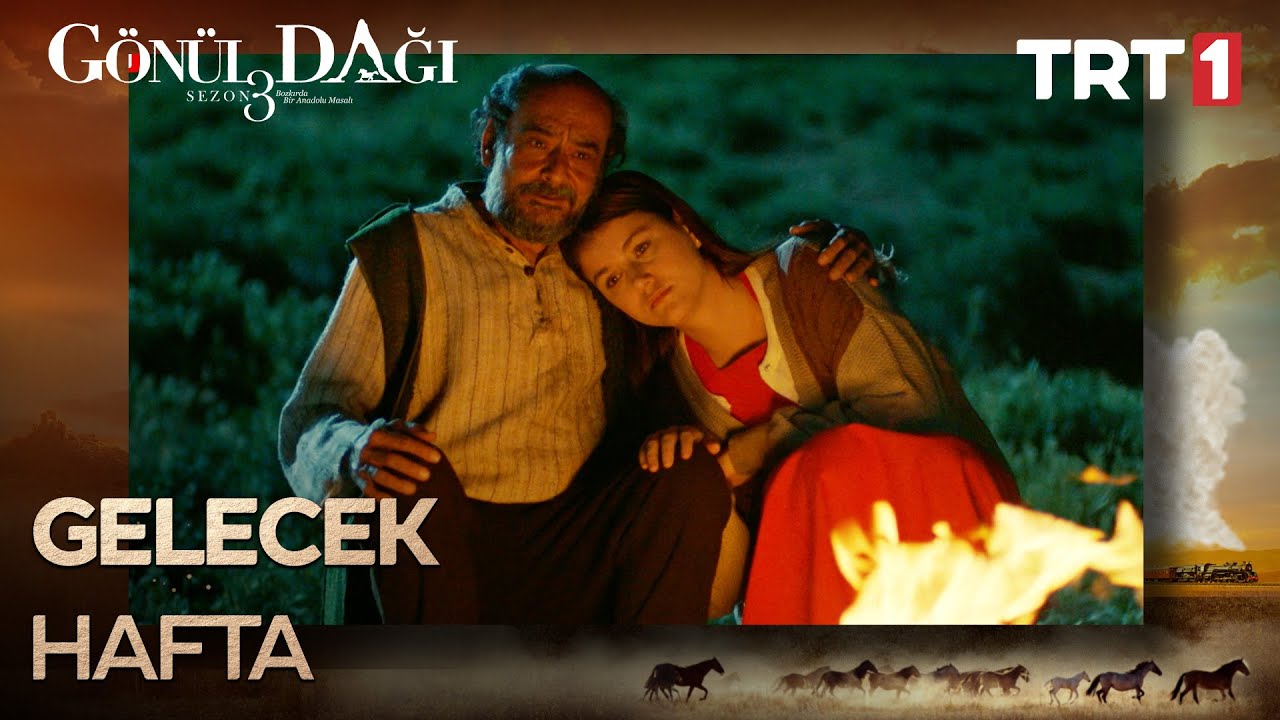 Heyecan Dorukta! Gönül Dağı’nda Gelecek Hafta Neler Olacak? İşte Merakla Beklenen Detaylar!  #GonulDagiTRT Fragmanı Heyecan Dorukta! Gönül Dağı’nda Gelecek Hafta Neler Olacak? İşte Merakla Beklenen Detaylar!  #GonulDagiTRT Fragmanı