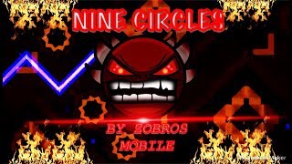 NINE CIRCLES 100% (VERY HARD DEMON) (Mobile)
