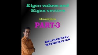 Eigen Values & Eigen Vectors examples (part-3) || 15MATDIP41 (PART-11) || 17MAT11 (PART-11)