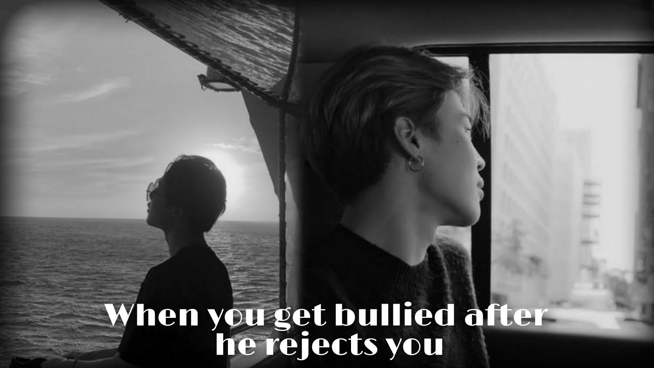 When You Get Bullied After He Rejects You • Jimin Oneshot • BTS FF