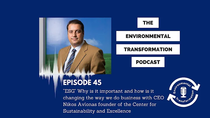 “ESG” Why is it important & how is it changing the way we do business with CEO Nikos Avlonas of CSE