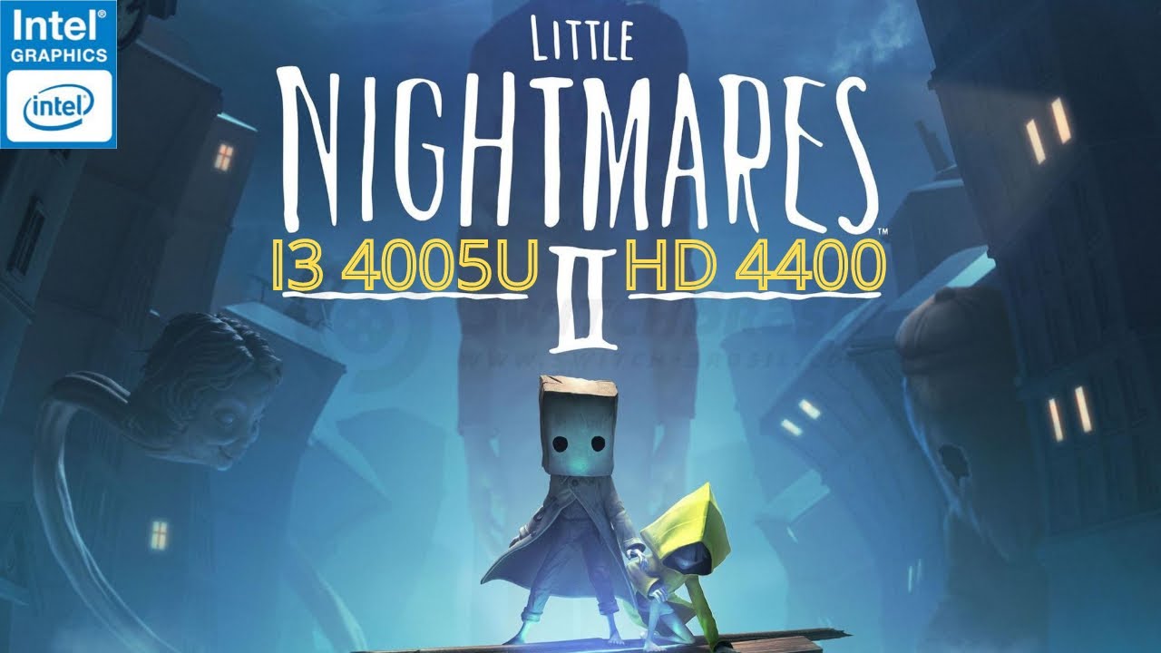 LITTLE NIGHTMARES 2, 800X600, INTEL HD 4400, I3 4005U