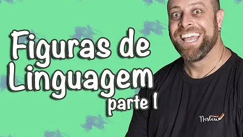 Quais são os nomes das Figuras de Linguagem?