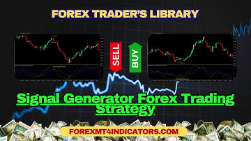 Signal Generator Forex Trading Strategy