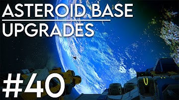 ASTEROID BASE UPGRADES - Space Engineers solo survival #40