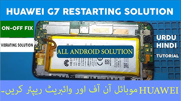 Huawei g7 restarting on Huawei logo solution, all  android restarting fix |in urdu in hindi.