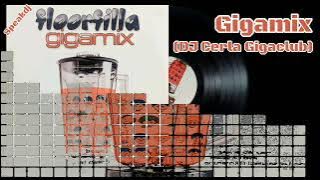 Floorfilla – Gigamix (DJ Cerla Gigaclub)