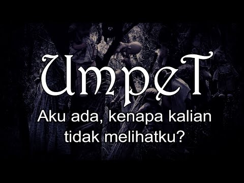 UMPET - Kenapa Kalian Tidak Bisa Melihatku? | Cerita Horor #154 [late post]