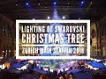 Lighting of the Swarovski Christmas Tree Zurich HB 2018