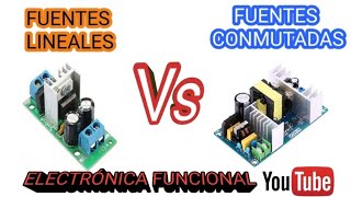 FUENTES LINEALES VS FUENTES CONMUTADAS; Razones de diferencia en eficiencia.