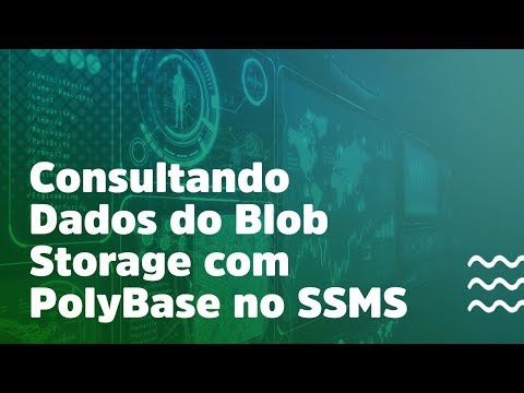 Consultando Dados do Blob Storage com PolyBase no SSMS
