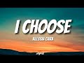 Alessia cara  i choose lyric urlyrics