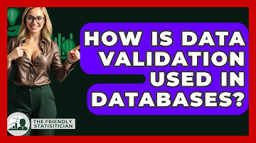How Is Data Validation Used In Databases? - The Friendly Statistician