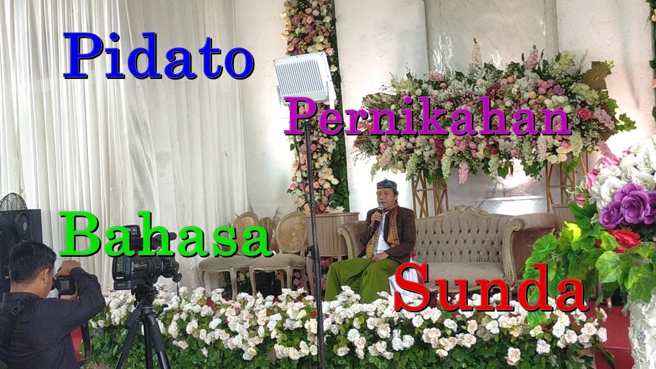 Pidato Nyerenkeun Panganten Pameget Bahasa Sunda Latihan Pidato Nyerenkeun Panganten Pameget Bahasa Sunda Latihan