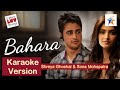 BAHARA KARAOKE VERSION MOVIE I HATE LUV STORYS SHREYA GHOSHAL SONA MOHAPATRA
