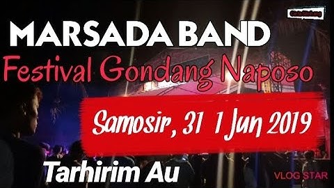 MARSADA BAND-TARHIRIM AU-FESTIVAL GONDANG NAPOSO SAMOSIR 2019