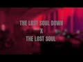 NBSPLV - The Lost Soul Down x The Lost Soul (slowed   reverb) [outro edit]