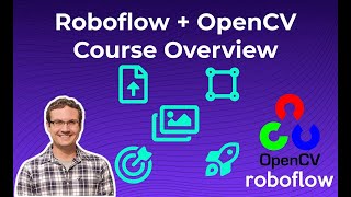 OpenCV Course: Roboflow Overview