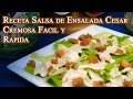 Receta Salsa de Ensalada Cesar Cremosa Facil y Rapida