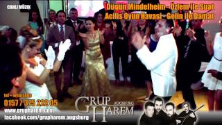 Grup - Harem Augsburg - Grup Harem Dügün Ankara Oyun Hava - Tel. 0157 - 375 222 05 - Www.grupharem.com