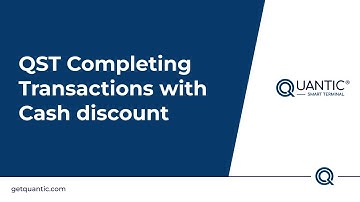 Quantic POS - QST - Completing Transactions with Cash discount