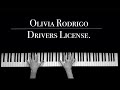 Olivia Rodrigo - Drivers License | Piano Version