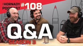 Ep. 108 - Q&A | Season 3 |