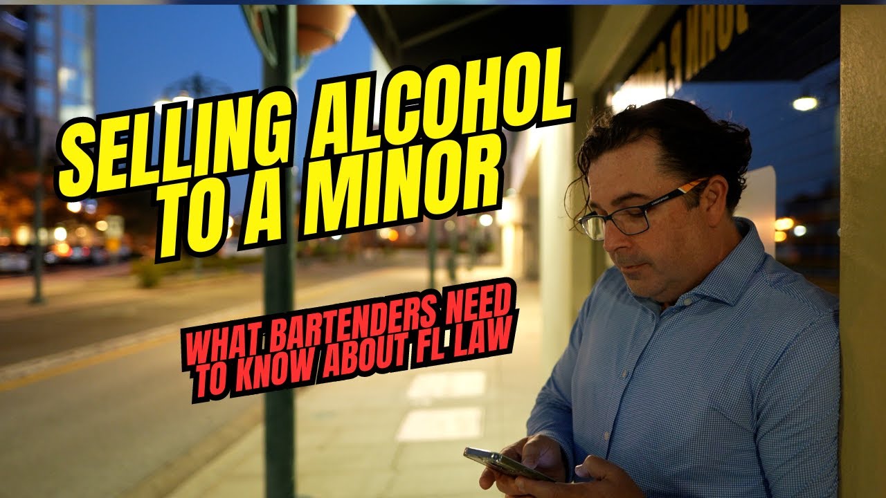 Selling Alcohol to Minors: What Bartenders Need to Know About Florida Law